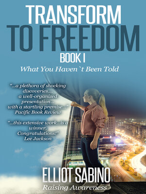 cover image of Transform to Freedom Book 1: What You Haven't Been Told